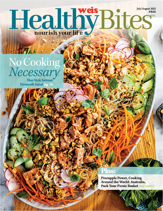 Weis HealthyBites® Magazine. January/February 2025.