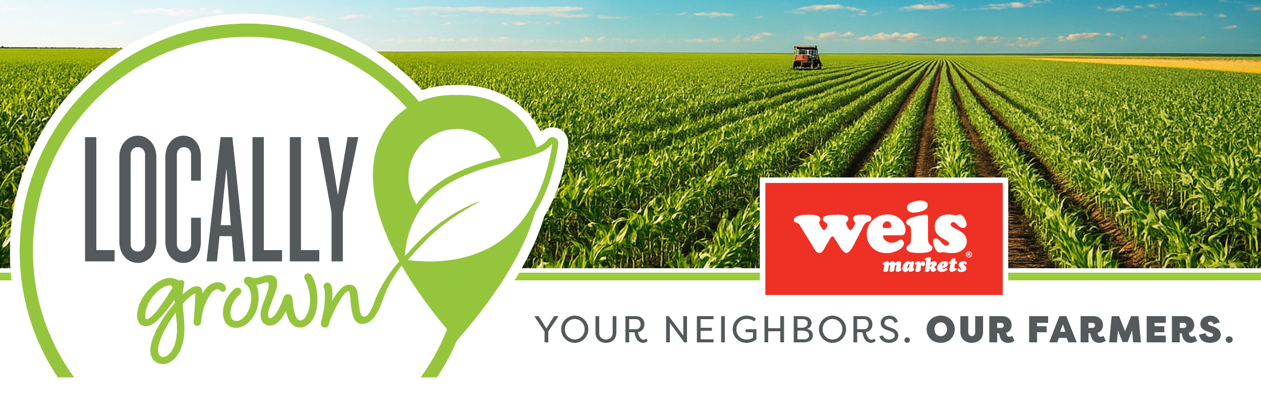 Locally Grown. Your Neighbors. Our Farmers.